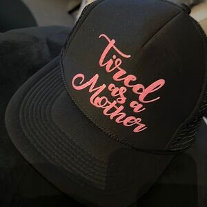 TRUCKER HAT tired as a mother…